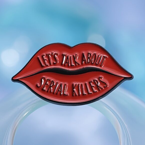 LET'S TALK ABOUT SERIAL KILLERS RED LIPS OIL DRIPPED ENAMEL LAPEL PIN BROOCH NWT - Picture 13 of 15
